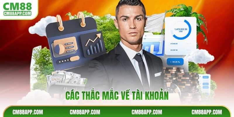 Các thắc mắc về tài khoản